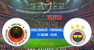 Gençlerbirliği - Fenerbahçe İddaa Analizi ve Tahmini 21 Kasım 2020