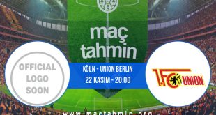 Köln - Union Berlin İddaa Analizi ve Tahmini 22 Kasım 2020