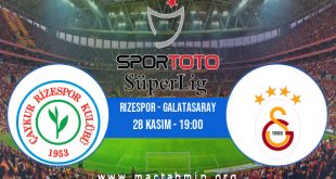 Rizespor - Galatasaray İddaa Analizi ve Tahmini 28 Kasım 2020