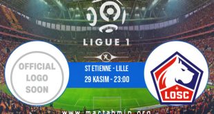 St Etienne - Lille İddaa Analizi ve Tahmini 29 Kasım 2020