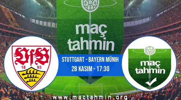 Stuttgart - Bayern Münih İddaa Analizi ve Tahmini 28 Kasım 2020