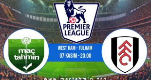West Ham - Fulham İddaa Analizi ve Tahmini 07 Kasım 2020