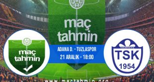 Adana D. - Tuzlaspor İddaa Analizi ve Tahmini 21 Aralık 2020