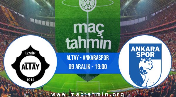 Altay - Ankaraspor İddaa Analizi ve Tahmini 09 Aralık 2020