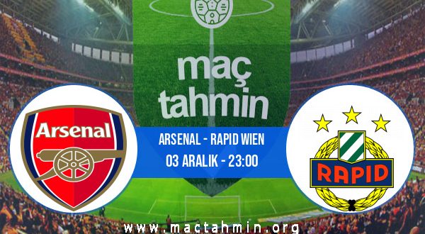 Arsenal - Rapid Wien İddaa Analizi ve Tahmini 03 Aralık 2020