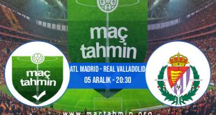 Atl Madrid - Real Valladolid İddaa Analizi ve Tahmini 05 Aralık 2020