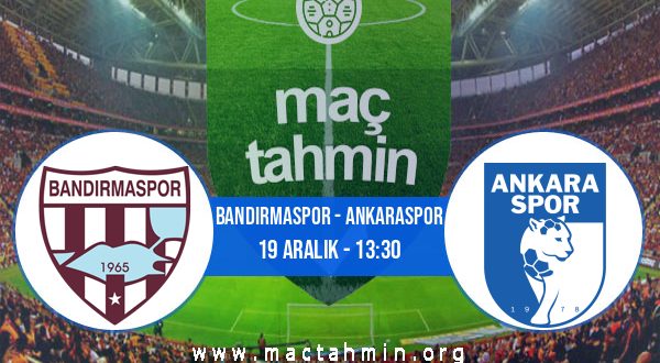 Bandırmaspor - Ankaraspor İddaa Analizi ve Tahmini 19 Aralık 2020