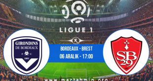 Bordeaux - Brest İddaa Analizi ve Tahmini 06 Aralık 2020