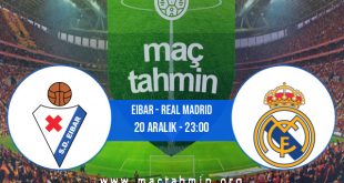 Eibar - Real Madrid İddaa Analizi ve Tahmini 20 Aralık 2020