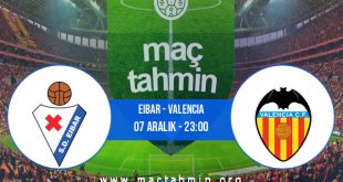 Eibar - Valencia İddaa Analizi ve Tahmini 07 Aralık 2020