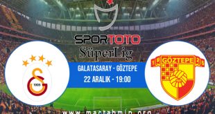 Galatasaray - Göztepe İddaa Analizi ve Tahmini 22 Aralık 2020