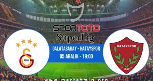 Galatasaray - Hatayspor İddaa Analizi ve Tahmini 05 Aralık 2020