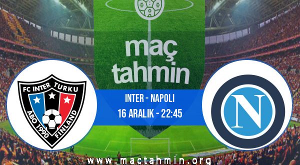 Inter - Napoli İddaa Analizi ve Tahmini 16 Aralık 2020