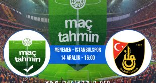 Menemen - İstanbulspor İddaa Analizi ve Tahmini 14 Aralık 2020