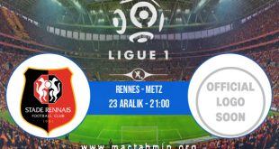 Rennes - Metz İddaa Analizi ve Tahmini 23 Aralık 2020