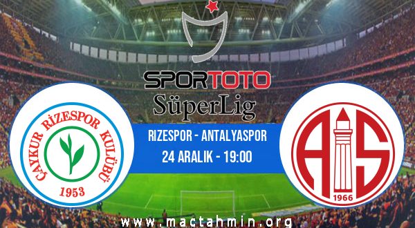 Rizespor - Antalyaspor İddaa Analizi ve Tahmini 24 Aralık 2020