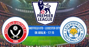 Sheffield Utd - Leicester City İddaa Analizi ve Tahmini 06 Aralık 2020