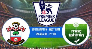 Southampton - West Ham İddaa Analizi ve Tahmini 29 Aralık 2020