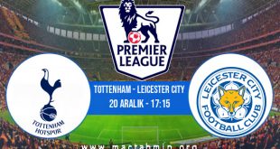 Tottenham - Leicester City İddaa Analizi ve Tahmini 20 Aralık 2020