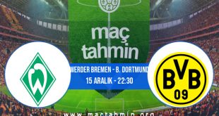 Werder Bremen - B. Dortmund İddaa Analizi ve Tahmini 15 Aralık 2020