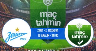 Zenit - S. Moskova İddaa Analizi ve Tahmini 16 Aralık 2020