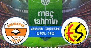 Adanaspor - Eskişehirspor İddaa Analizi ve Tahmini 30 Ocak 2021