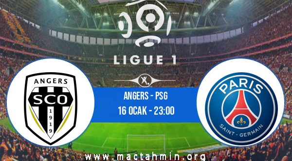 Angers - PSG İddaa Analizi ve Tahmini 16 Ocak 2021