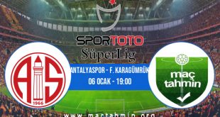 Antalyaspor - F. Karagümrük İddaa Analizi ve Tahmini 06 Ocak 2021