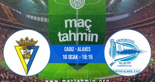 Cadiz - Alaves İddaa Analizi ve Tahmini 10 Ocak 2021