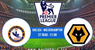 Chelsea - Wolverhampton İddaa Analizi ve Tahmini 27 Ocak 2021