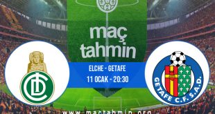 Elche - Getafe İddaa Analizi ve Tahmini 11 Ocak 2021