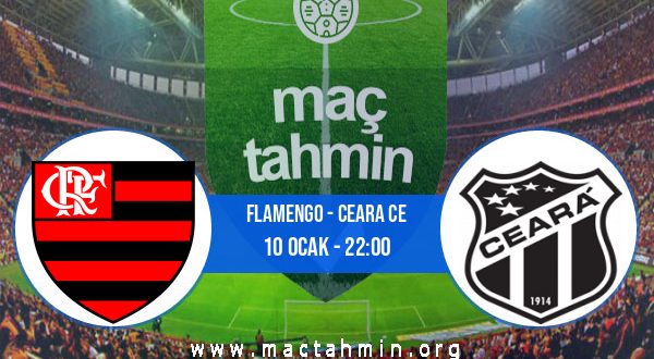 Flamengo - Ceara CE İddaa Analizi ve Tahmini 10 Ocak 2021