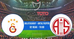 Galatasaray - Antalyaspor İddaa Analizi ve Tahmini 02 Ocak 2021