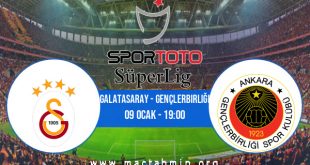 Galatasaray - Gençlerbirliği İddaa Analizi ve Tahmini 09 Ocak 2021