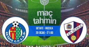 Getafe - Huesca İddaa Analizi ve Tahmini 20 Ocak 2021