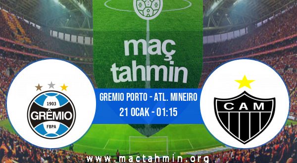 Gremio Porto - Atl. Mineiro İddaa Analizi ve Tahmini 21 Ocak 2021