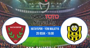 Hatayspor - Yeni Malatya İddaa Analizi ve Tahmini 20 Ocak 2021