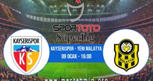 Kayserispor - Yeni Malatya İddaa Analizi ve Tahmini 09 Ocak 2021