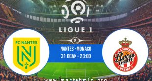 Nantes - Monaco İddaa Analizi ve Tahmini 31 Ocak 2021