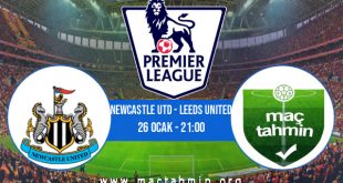 Newcastle Utd - Leeds United İddaa Analizi ve Tahmini 26 Ocak 2021