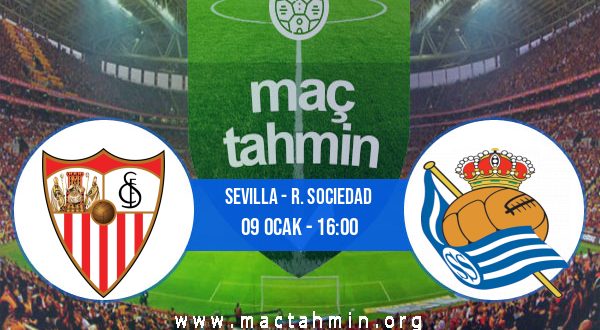 Sevilla - R. Sociedad İddaa Analizi ve Tahmini 09 Ocak 2021