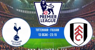 Tottenham - Fulham İddaa Analizi ve Tahmini 13 Ocak 2021