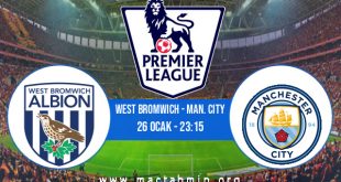 West Bromwich - Man. City İddaa Analizi ve Tahmini 26 Ocak 2021