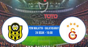 Yeni Malatya - Galatasaray İddaa Analizi ve Tahmini 24 Ocak 2021