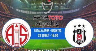 Antalyaspor - Beşiktaş İddaa Analizi ve Tahmini 03 Şubat 2021