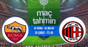 AS Roma - AC Milan İddaa Analizi ve Tahmini 28 Şubat 2021