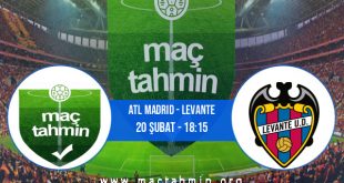 Atl Madrid - Levante İddaa Analizi ve Tahmini 20 Şubat 2021