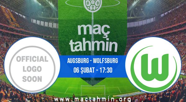 Augsburg - Wolfsburg İddaa Analizi ve Tahmini 06 Şubat 2021