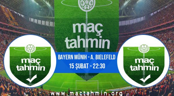 Bayern Münih - A. Bielefeld İddaa Analizi ve Tahmini 15 Şubat 2021