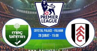 Crystal Palace - Fulham İddaa Analizi ve Tahmini 28 Şubat 2021